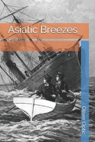 Cover for Oliver Optic · Asiatic Breezes (Paperback Bog) (2020)