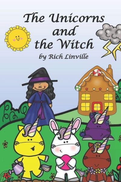 Cover for Rich Linville · The Unicorns and the Witch (Taschenbuch) (2020)