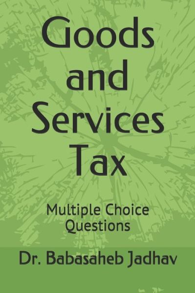 Cover for Babasaheb Jadhav · Goods and Services Tax (Paperback Book) (2021)