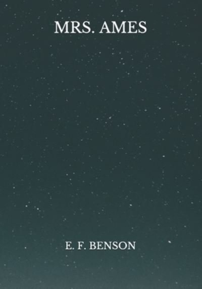 Cover for E F Benson · Mrs. Ames (Paperback Book) (2021)