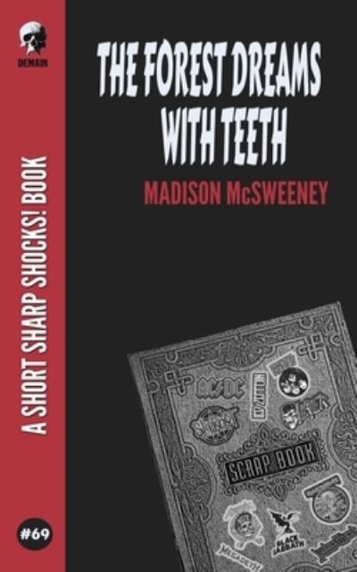 Cover for Madison McSweeney · The Forest Dreams With Teeth (Paperback Book) (2021)