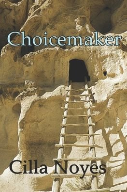 Cover for Cilla Noyes · Choicemaker (Paperback Book) (2022)