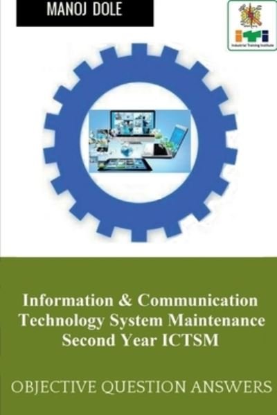 Cover for Manoj Dole · Information &amp; Communication Technology System Maintenance Second Year ICTSM (Paperback Book) (2022)