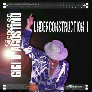 Underconstruction - Gigi D'agostino - Musiikki - ZYX - 0090204960842 - torstai 10. helmikuuta 2005