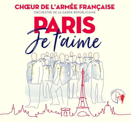 Paris Je TAime - Choeur De Larmee Francaise - Music - WARNER CLASSICS - 0190295484842 - April 12, 2019