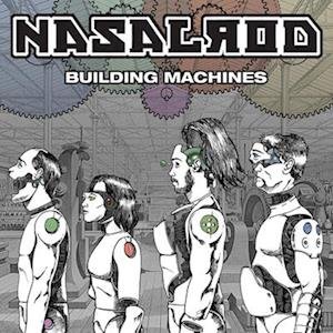 Cover for Nasalrod · Building Machines (LP) (2017)