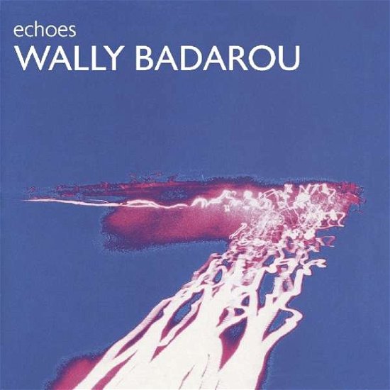 Cover for Wally Badarou · Echoes (CD) (2018)
