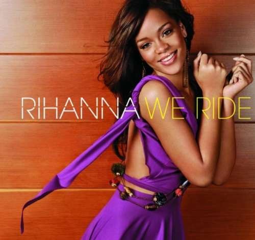 Cover for Rihanna · We Ride (2 Trx) (CD) (2006)