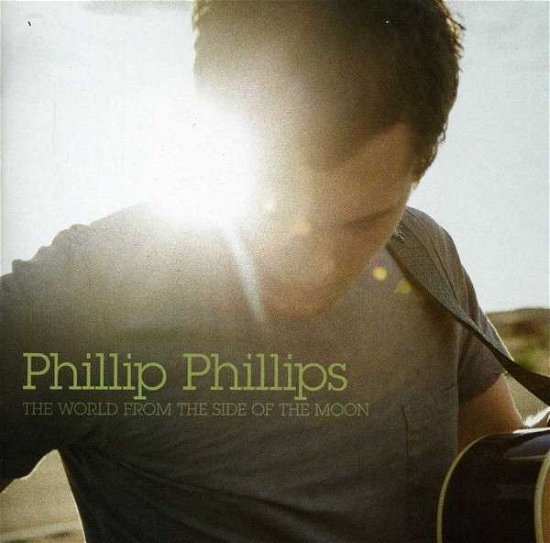 World from the Side of the Moon - Phillip Phillips - Music - ISCB - 0602537580842 - November 15, 2013