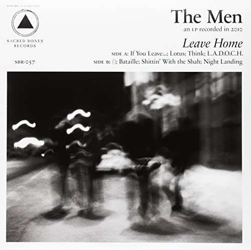 Men · Leave Home (Clear Vinyl) (LP) [Sacred Bones 10th Anniversary edition] (2019)