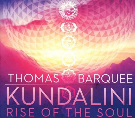 Cover for Thomas Barquee · Kundalini: Rise Of The Soul (CD) (2015)