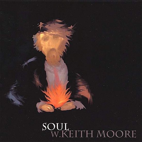 Cover for W. Keith Moore · Soul (CD) (2008)