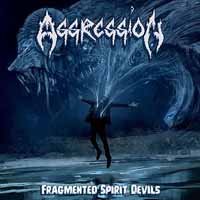 Cover for Aggression · Fragmented Spirit Devils (CD) (2017)