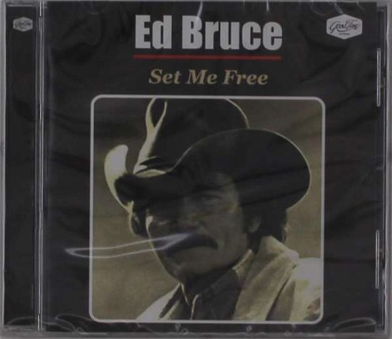 Cover for Ed Bruce · Set Me Free (CD) (2021)