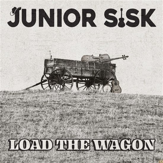 Cover for Sisk Junior · Sisk Junior - Load The Wagon (CD) (2020)