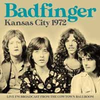 Cover for Badfinger · Kansas City 1972 (CD) (2022)