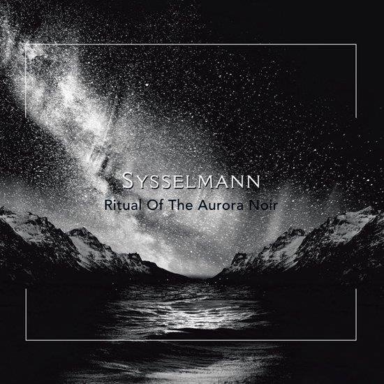 Cover for Sysselmann · Ritual Of The Aurora Noir (CD) (2019)