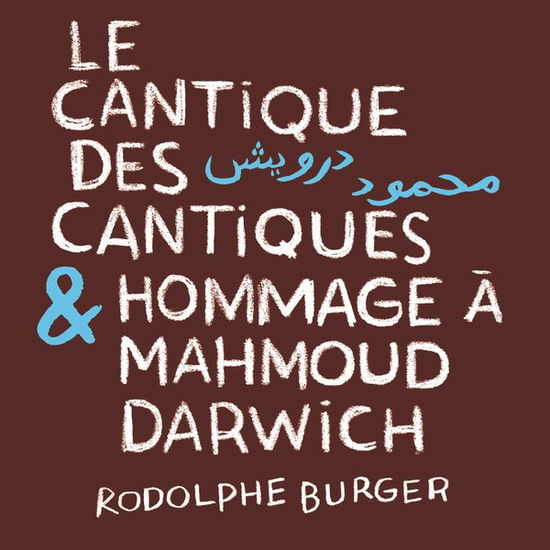 Cover for Rodolphe Burger · Cantique Des Cantiques &amp; (CD) [Digipack] (2014)