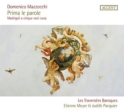 Cover for Les Traversees Baroques / Etienne Meyer · Mazzocchi: Prima Le Parole (CD) (2022)