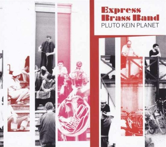 Cover for Express Brass Band · Pluto Kein Planet (CD) (2017)