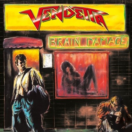 Cover for Vendetta · Brain Damage (CD) (2017)