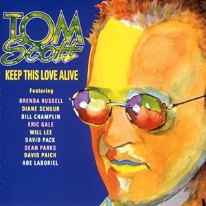 Cover for Tom Scott · Keep This Love Alive (CD) [Limited edition] (2016)