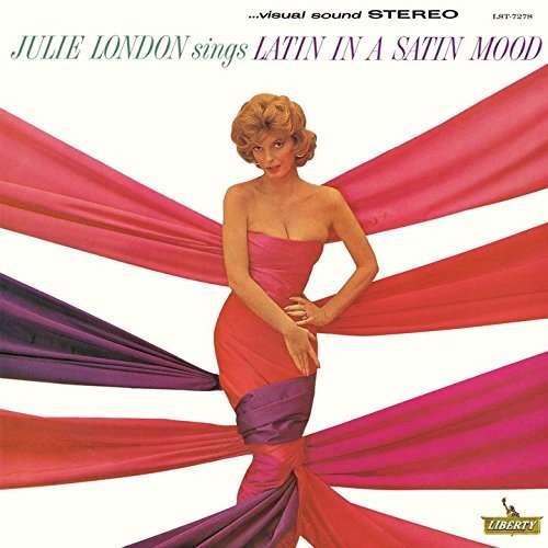 Cover for Julie London · Julie London Sings Latin In A Satin (CD) (2017)