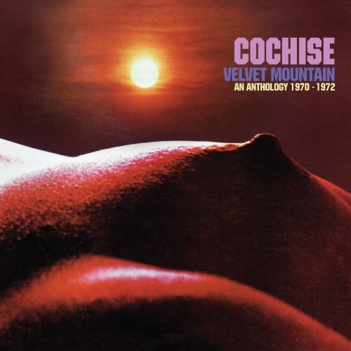 Cover for Cochise · Velvet Mountain - An Anthology 1970-1972 (CD) (2013)