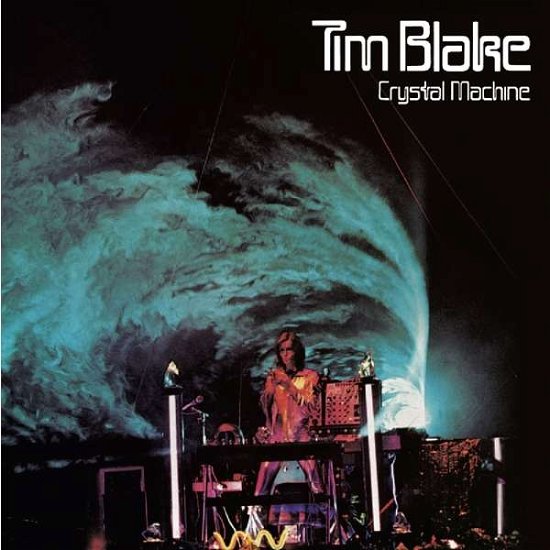 Cover for Tim Blake · Crystal Machine: Remastered and Expanded Edition (CD) [Remastered edition] (2021)