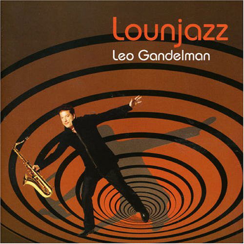 Cover for Leo Gandelman · Lounjazz (CD) (2005)