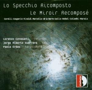 Corelli / Couperin / Vivaldi / Cavasanti / Erdas · Recomposed Mirror (CD) (2004)