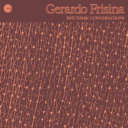 Rhythmic Conversations - Gerardo Frisina - Musik - SCHEMA - 8018344114842 - 14 december 2018