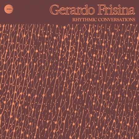 Cover for Gerardo Frisina · Rhythmic Conversations (LP) (2018)