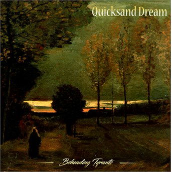 Beheading Tyrants - Quicksand Dream - Musik - CRUZ DEL SUR - 8032622210842 - 1. december 2016