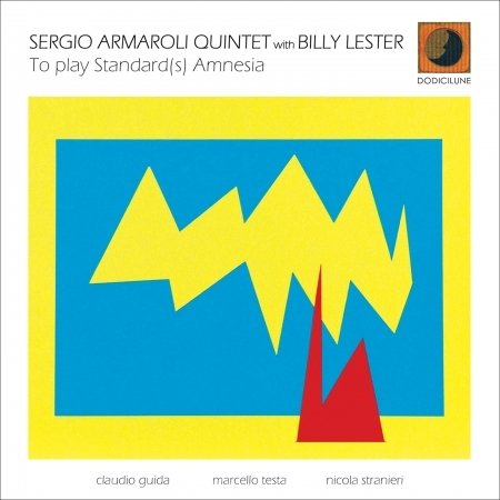 Cover for Armaroli,sergio / Lester,billy · To Play Standard (S) Amnesia (CD) [size S] (2018)