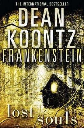 Cover for Dean Koontz · Lost Souls - Dean Koontz’s Frankenstein (Paperback Book) (2011)