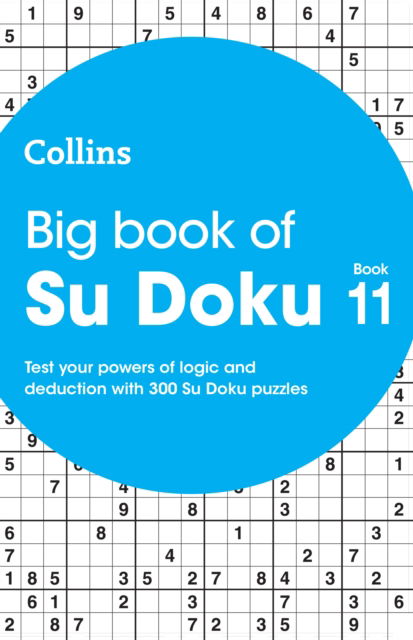 Cover for Collins Puzzles · Big Book of Su Doku 11: 300 Su Doku Puzzles - Collins Su Doku (Paperback Book) (2022)