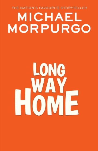 Cover for Michael Morpurgo · Long Way Home (Pocketbok) (2024)