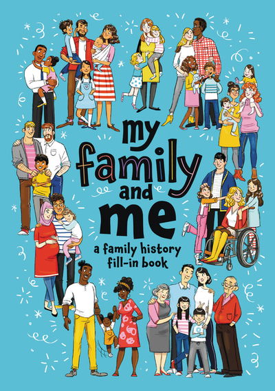 Cover for Cara J. Stevens · My Family and Me: A Family History Fill-In Book (Paperback Bog) (2019)
