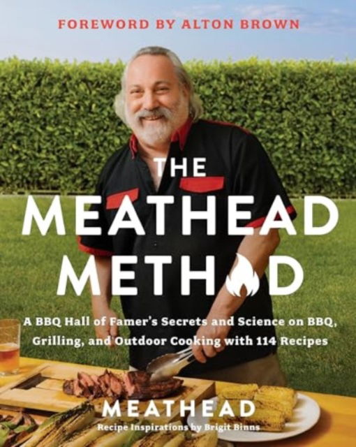 The Meathead Method: A BBQ Hall of Famer's Secrets and Science on BBQ, Grilling, and Outdoor Cooking with 114 Recipes - Meathead - Bøger - HarperCollins Publishers Inc - 9780063272842 - 19. juni 2025