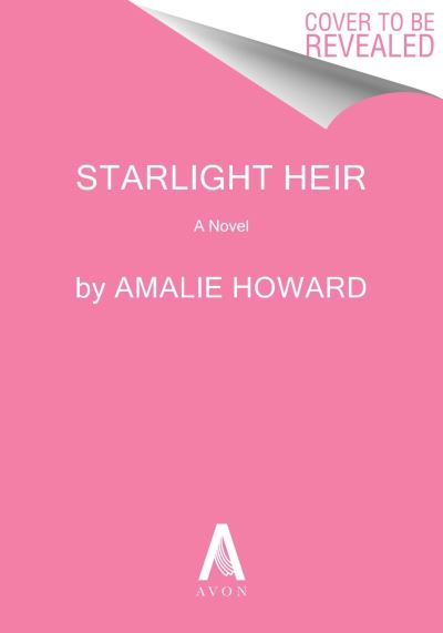 The Starlight Heir: A Novel - Amalie Howard - Böcker - HarperCollins Publishers Inc - 9780063355842 - 16 januari 2025