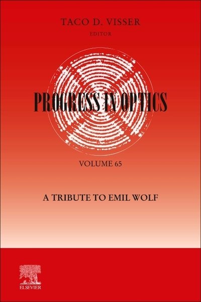 Cover for Taco Visser · Progress in Optics: A Tribute to Emil Wolf: A Tribute to Emil Wolf (Hardcover Book) (2020)