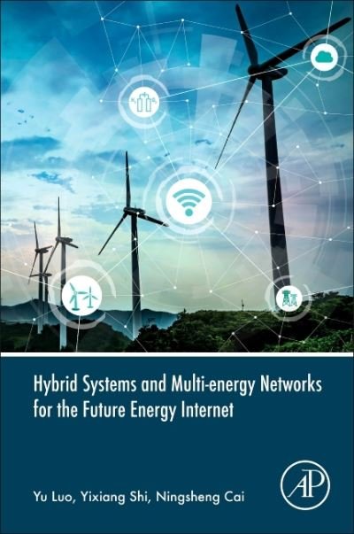 Cover for Luo, Yu (Fuzhou University, China) · Hybrid Systems and Multi-energy Networks for the Future Energy Internet (Pocketbok) (2020)