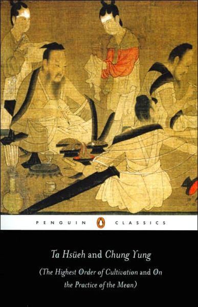 Cover for Zengzi Zisi · Ta Hsueh and Chung Yung: The Highest Order of Cultivation and On the Practice of the Mean (Paperback Book) (2003)