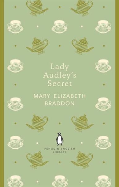 Cover for Mary Elizabeth Braddon · Lady Audley's Secret - The Penguin English Library (Paperback Book) (2012)