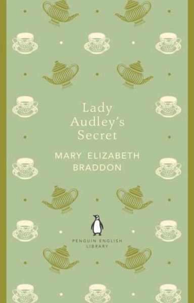 Cover for Mary Elizabeth Braddon · Lady Audley's Secret - The Penguin English Library (Paperback Book) (2012)