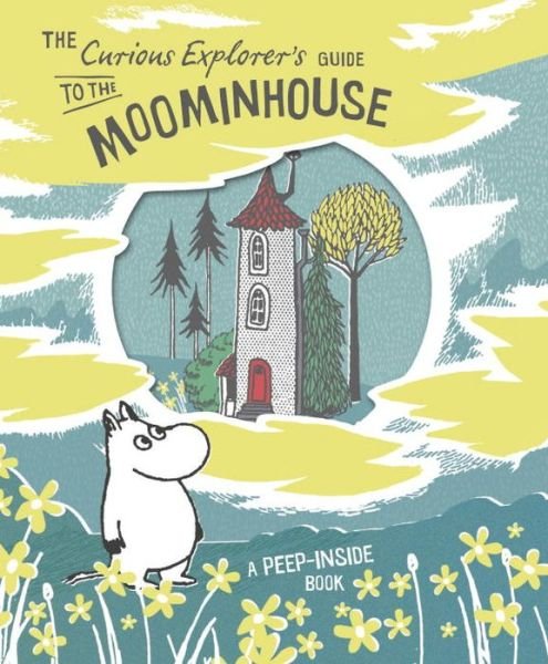 Cover for Tove Jansson · The Curious Explorer's Guide to the Moominhouse (Innbunden bok) (2016)