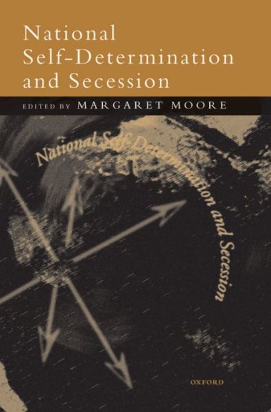 Cover for Margaret Moore · National Self-Determination and Secession (Hardcover Book) (1998)