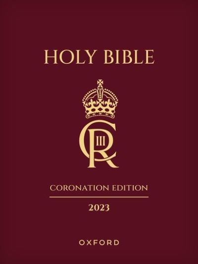 Cover for Oxford University Press · The Holy Bible 2023 Coronation Edition: Authorized King James Version (Inbunden Bok) (2023)