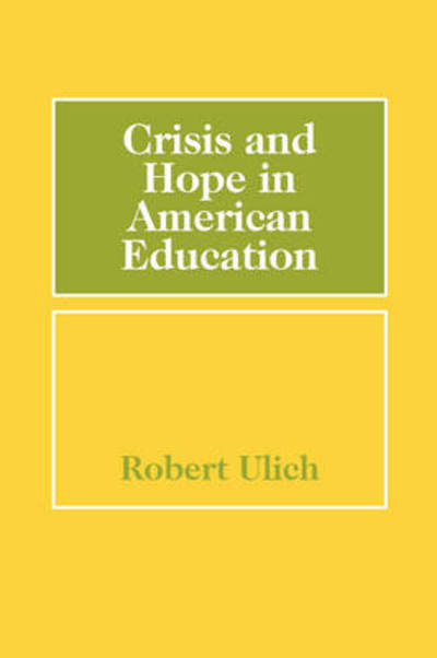 Cover for Robert Ulich · Crisis and Hope in American Education (Paperback Book) (2008)